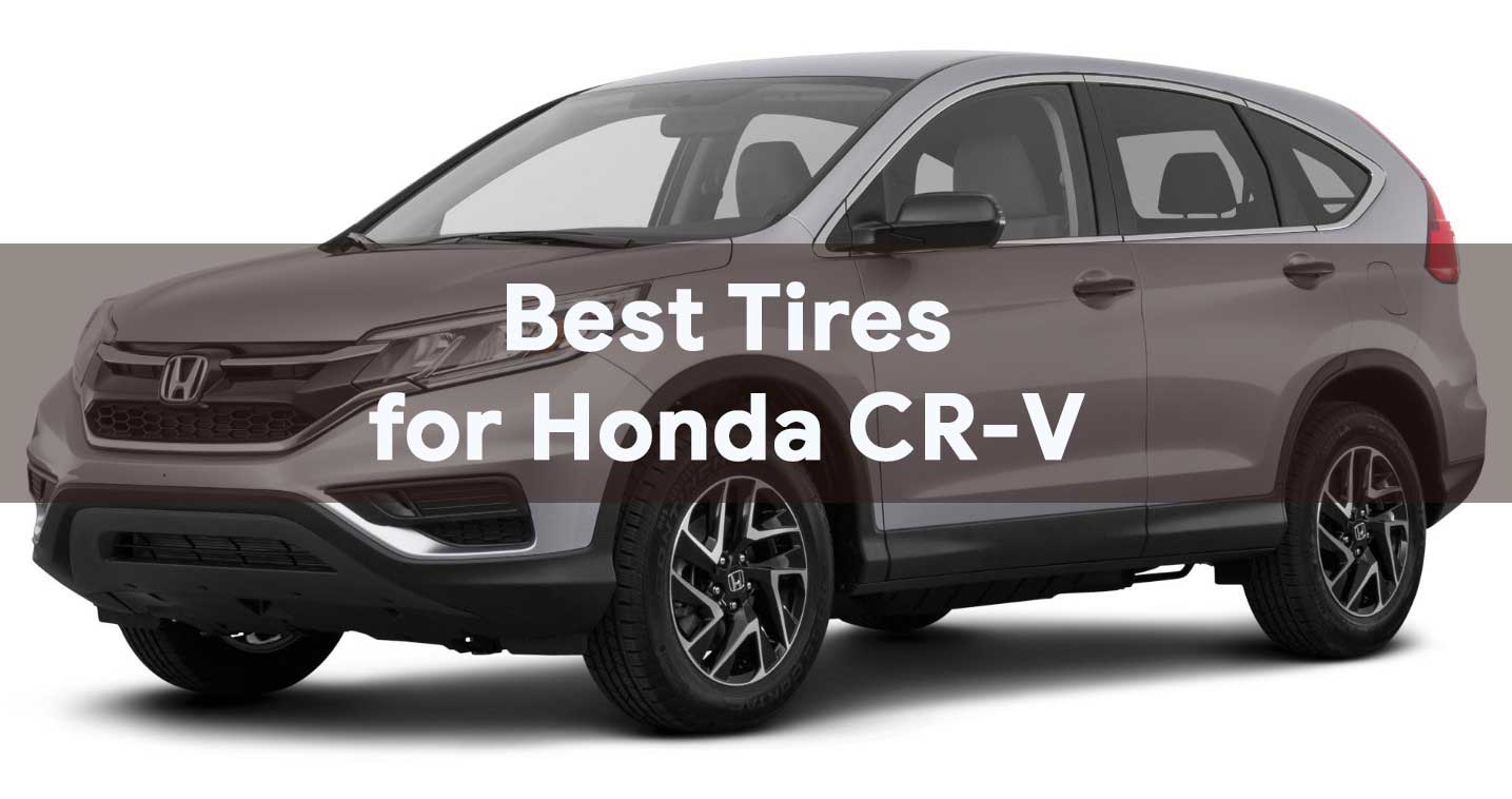You are currently viewing 20 Best Replacement Tires for Honda CR-V